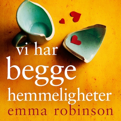 Vi har begge hemmeligheter – lydbok – Emma Robinson