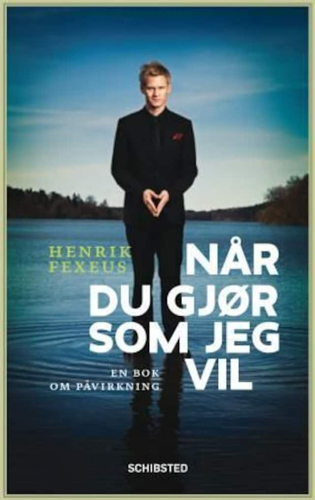 Når du gjør som jeg vil