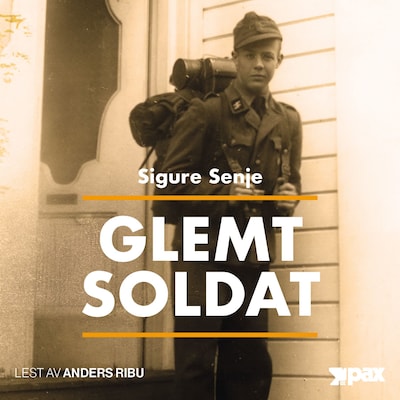 Glemt soldat – lydbok – Sigurd Senje
