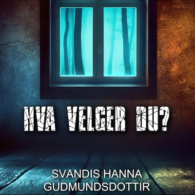 Hva velger du?