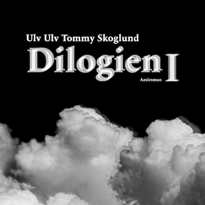 Dilogien I – lydbok – Ulv Ulv Tommy Skoglund