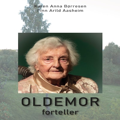 Oldemor forteller – lydbok – Karen Anna Børresen