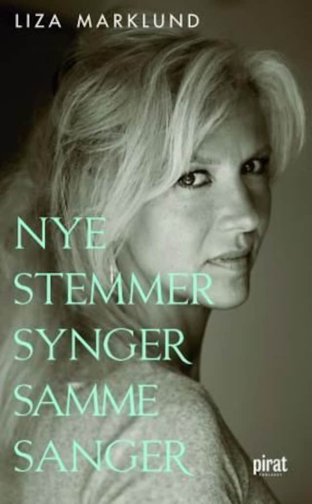 Bokomslag for Nye stemmer synger samme sanger og andre kronikker 1985-2010