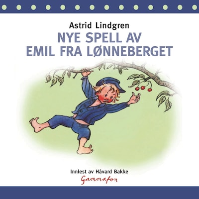 Nye spell av Emil fra Lønneberget – lydbok – Astrid Lindgren