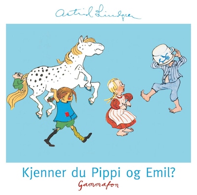 Kjenner du Pippi og Emil? – lydbok – Astrid Lindgren