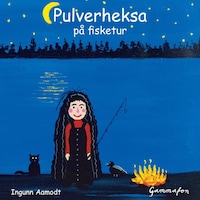 Pulverheksa på fisketur