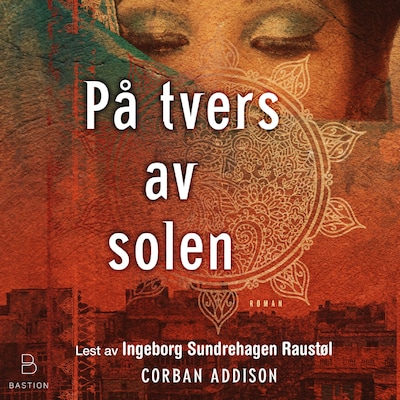 På tvers av solen – lydbok – Corban Addison