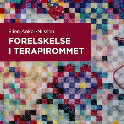 Forelskelse i terapirommet – lydbok – Ellen Anker-Nilssen