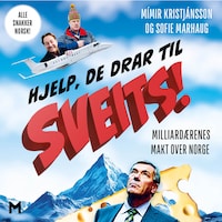 Hjelp, de drar til Sveits