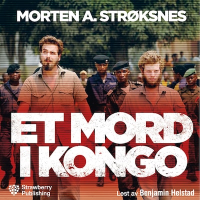 Et mord i Kongo – lydbok – Morten Andreas Strøksnes