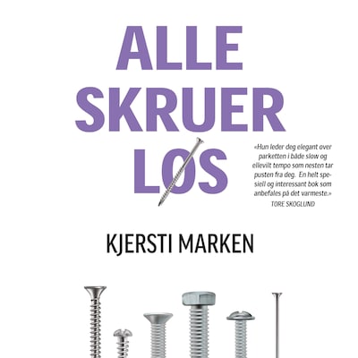 Alle skruer løs – lydbok – Kjersti Marken