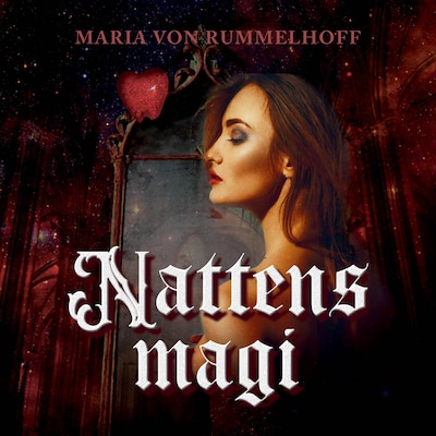 Nattens magi – lydbok – Maria Von Rummelhoff