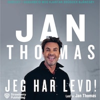 Jeg har levd!