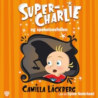 Super-Charlie og spøkelsesfellen