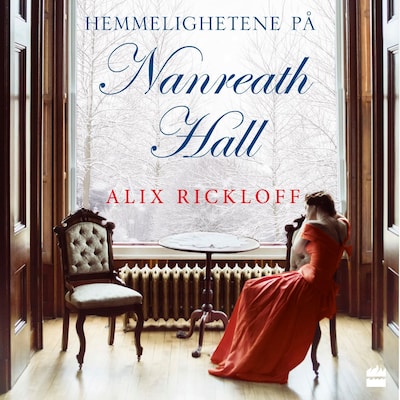 Hemmelighetene på Nanreath Hall – lydbok – Alix Rickloff