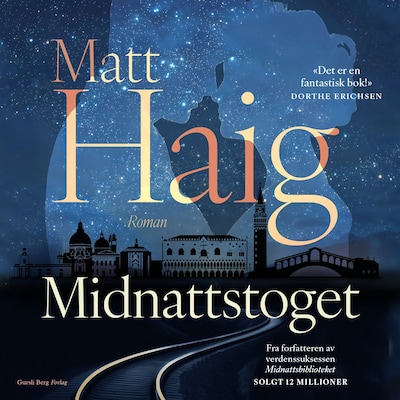 MIdnattstoget – lydbok – Matt Haig