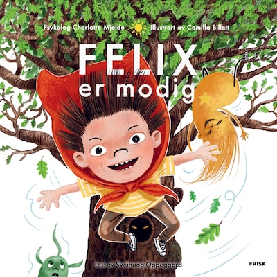 Felix er modig
