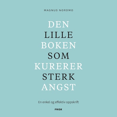 Den lille boken som kurerer sterk angst