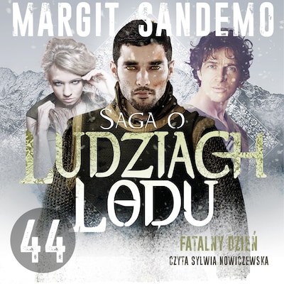 Saga o Ludziach Lodu 44: Fatalny dzień