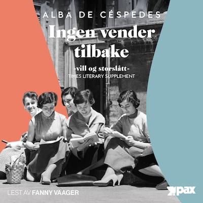 Ingen vender tilbake – lydbok – Alba de Céspedes