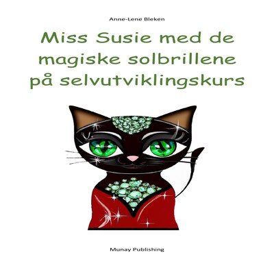 Miss Susie med de magiske solbrillene på selvutviklingskurs
