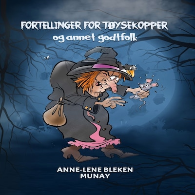 Fortellinger for tøysekopper – lydbok – Anne-Lene Bleken