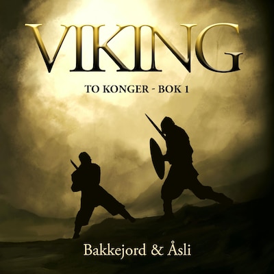 Viking – lydbok – Ole Åsli, Tony Bakkejord
