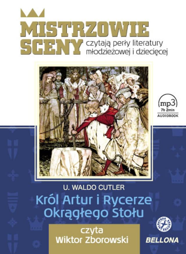 Król Artur i Rycerze Okrągłego Stołu, książka audio, czyta Wiktor Zborowski