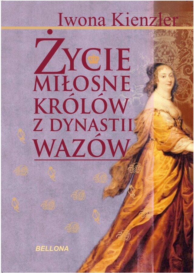 Okładka książki dla Życie miłosne polskich królów z dynastii Wazów