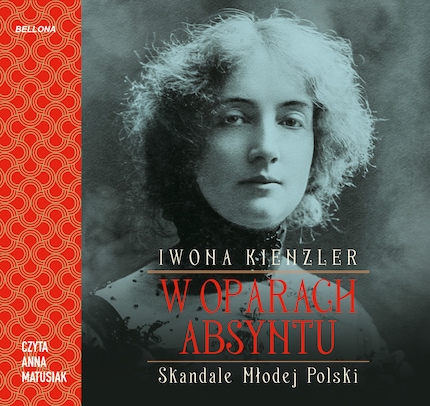 W oparach absyntu. Skandale Młodej Polski bookCoverFor