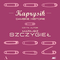 Kaprysik. Damskie historie