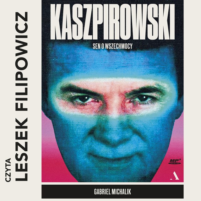 Copertina del libro per Kaszpirowski. Sen o wszechmocy