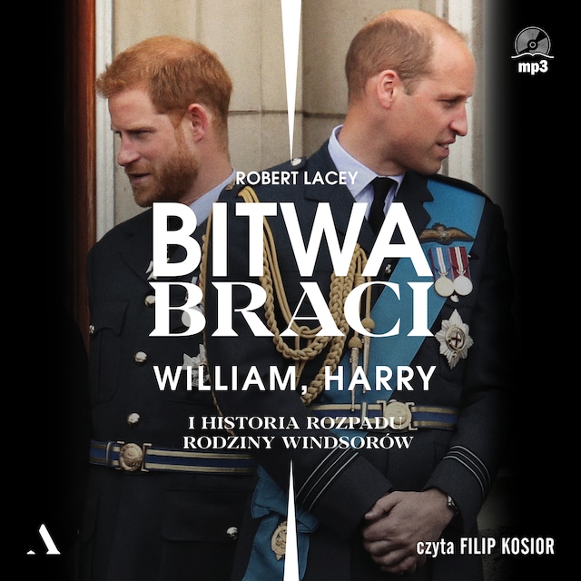 Okładka książki dla Bitwa braci. William, Harry i historia rozpadu rodziny Windsorów