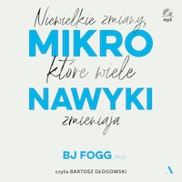 Mikronawyki. Niewielkie zmiany, które wiele zmieniają