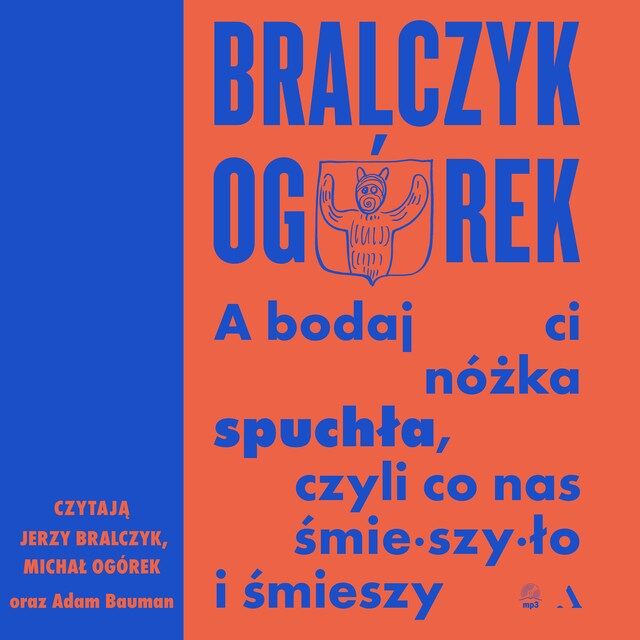 Book cover for A bodaj Ci nóżka spuchła, czyli co nas śmieszyło i śmieszy