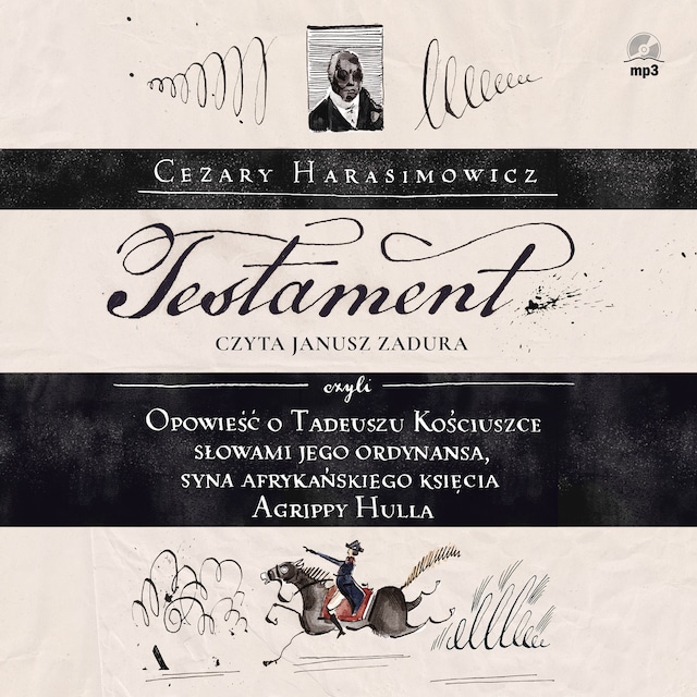 Book cover for Testament, czyli Opowieść o Tadeuszu Kościuszce słowami jego ordynansa, syna afrykańskiego księcia Agrippy Hulla
