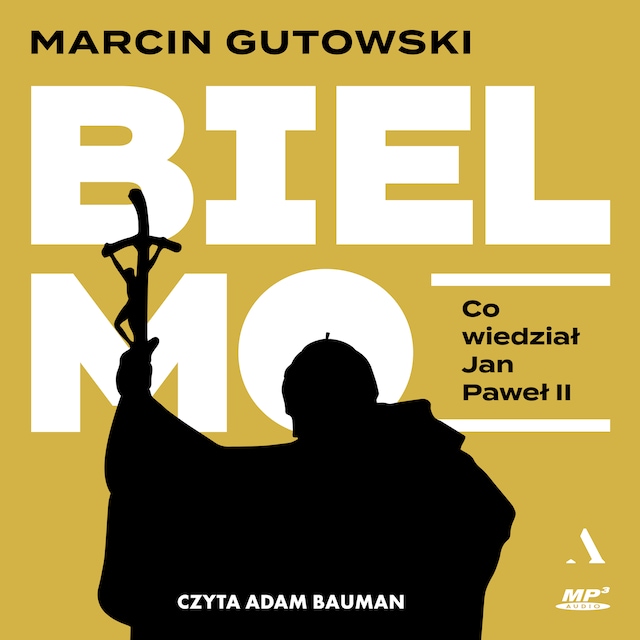 Book cover for Bielmo. Co wiedział Jan Paweł II