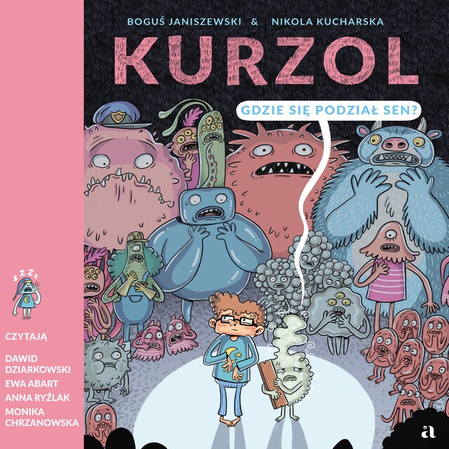 Book cover for Kurzol. Gdzie się podział sen?