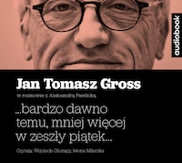 ...bardzo dawno temu, mniej więcej w zeszły piątek...