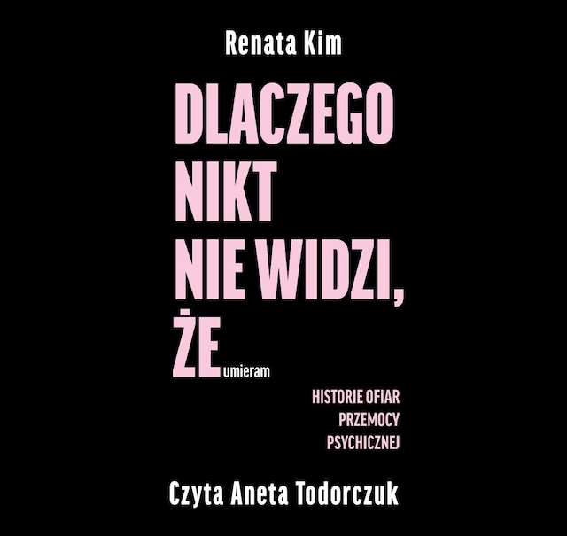 Book cover for Dlaczego nikt nie widzi, że umieram