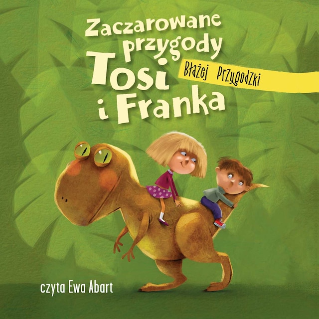 Book cover for Zaczarowane przygody Tosi i Franka