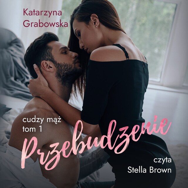 Book cover for Cudzy mąż. Tom 1: Przebudzenie