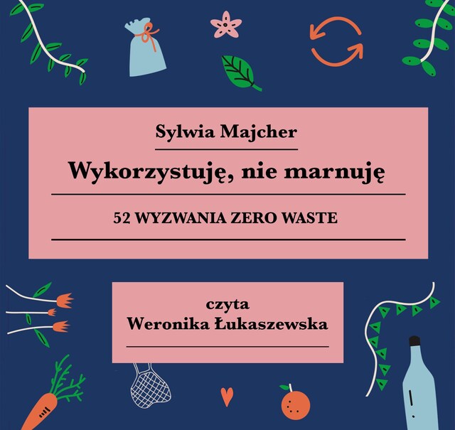 Buchcover für Wykorzystuję, nie marnuję