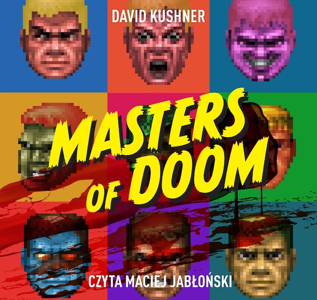 Book cover for Masters of Doom. O dwóch takich, co stworzyli imperium i zmienili popkulturę