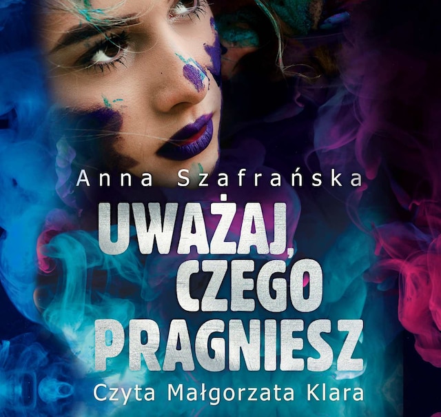 Book cover for Uważaj, czego pragniesz