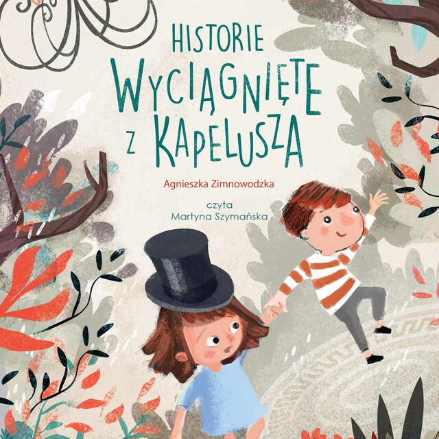 Kirjankansi teokselle Historie wyciągnięte z kapelusza