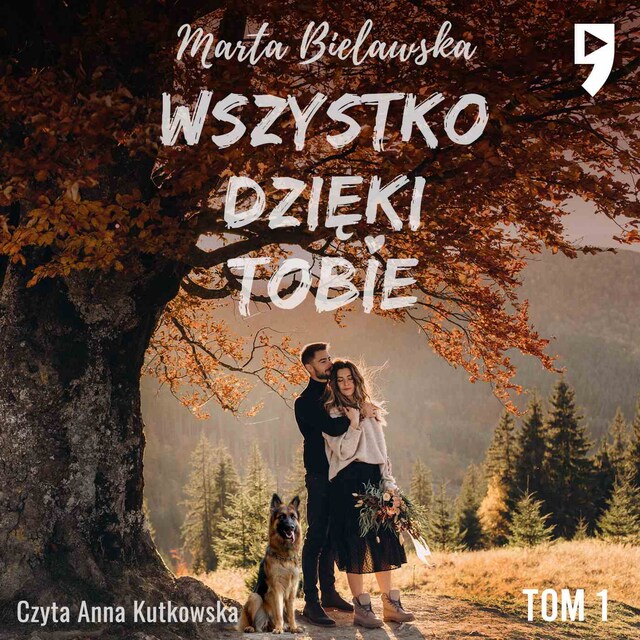 Couverture de livre pour Wszystko dzięki Tobie. Tom I