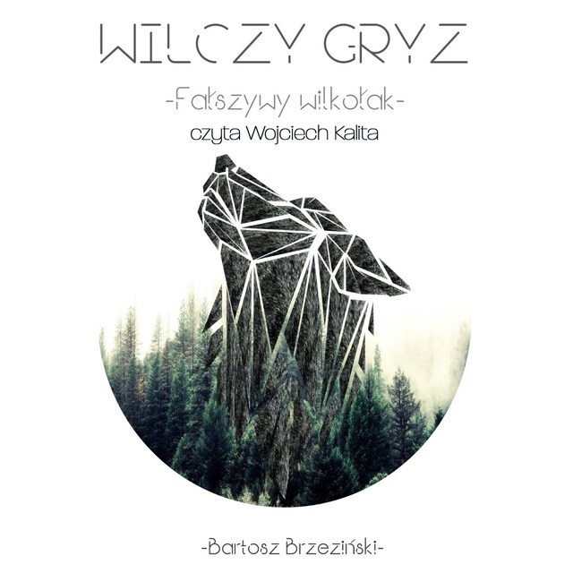 Portada de libro para Wilczy Gryz - Fałszywy Wilkołak