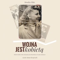 Wojna jest kobietą. Tom 1