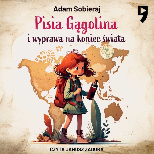 Book cover for Pisia Gągolina i wyprawa na koniec świata